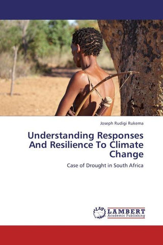 Understanding Responses And Resilience To Climate Change