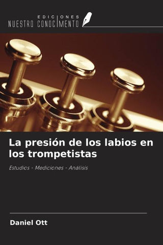 La presión de los labios en los trompetistas