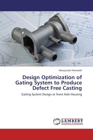 Design Optimization of Gating System to Produce Defect Free Casting