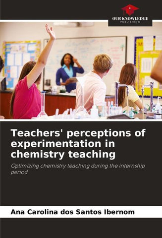 Teachers' perceptions of experimentation in chemistry teaching