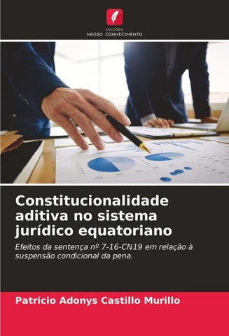 Constitucionalidade aditiva no sistema jurídico equatoriano