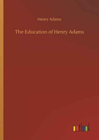 The Education of Henry Adams