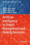 Artificial Intelligence in Project Management and Making Decisions