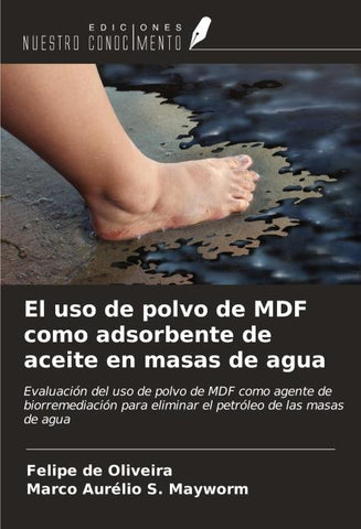 El uso de polvo de MDF como adsorbente de aceite en masas de agua