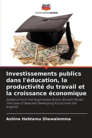Investissements publics dans l'éducation, la productivité du travail et la croissance économique