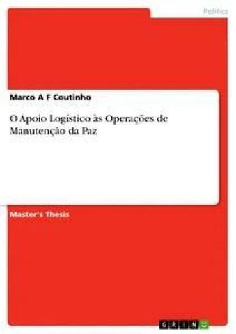 O Apoio Logístico às Operações de Manutenção da Paz
