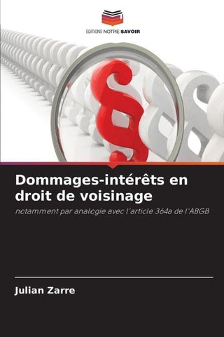 Dommages-intérêts en droit de voisinage