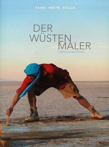 Der Wüstenmaler Carsten Westphal