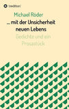 ... mit der Unsicherheit neuen Lebens
