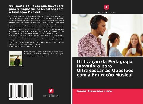 Utilização da Pedagogia Inovadora para Ultrapassar as Questões com a Educação Musical