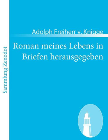Roman meines Lebens in Briefen herausgegeben