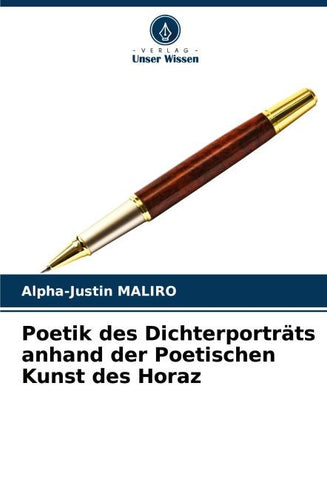 Poetik des Dichterporträts anhand der Poetischen Kunst des Horaz