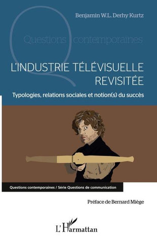 L'industrie télévisuelle revisitée