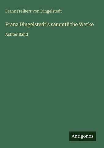 Franz Dingelstedt's sämmtliche Werke