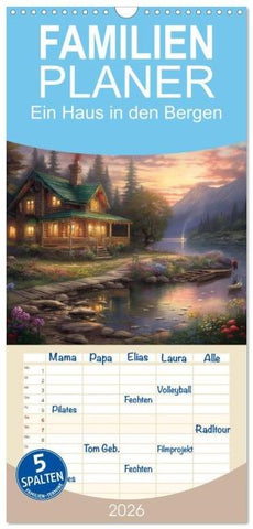 Familienplaner 2026 - Ein Haus in den Bergen mit 5 Spalten (Wandkalender, 21 x 45 cm) CALVENDO