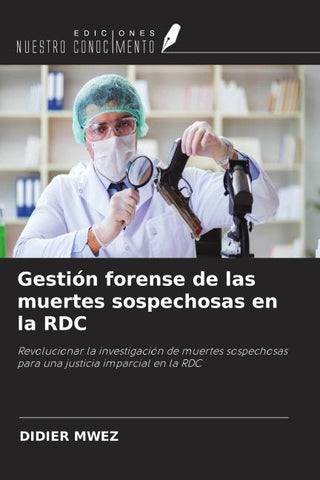 Gestión forense de las muertes sospechosas en la RDC