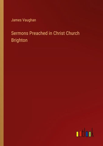 Sermons Preached in Christ Church Brighton
