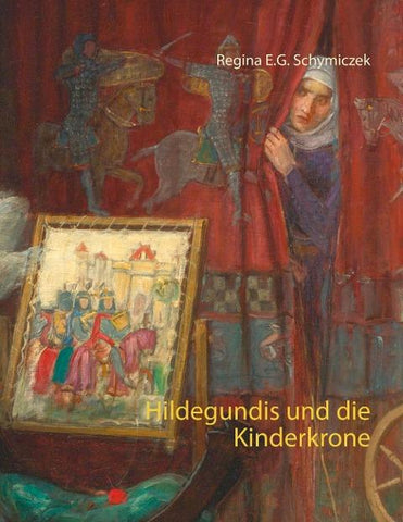 Hildegundis und die Kinderkrone