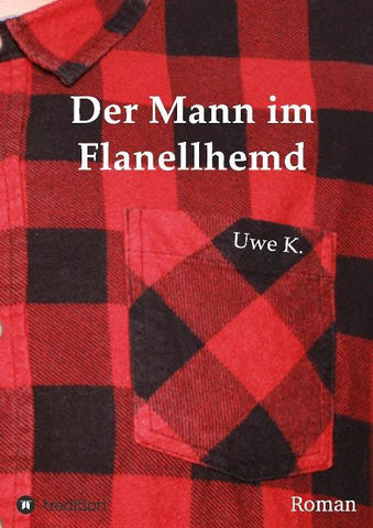Der Mann im Flanellhemd