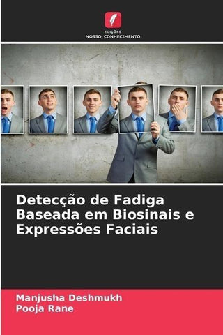 Detecção de Fadiga Baseada em Biosinais e Expressões Faciais