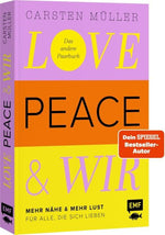 Love, Peace & wir