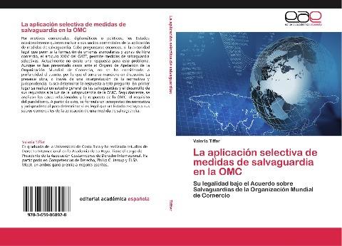La aplicación selectiva de medidas de salvaguardia en la OMC