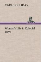 Woman's Life in Colonial Days