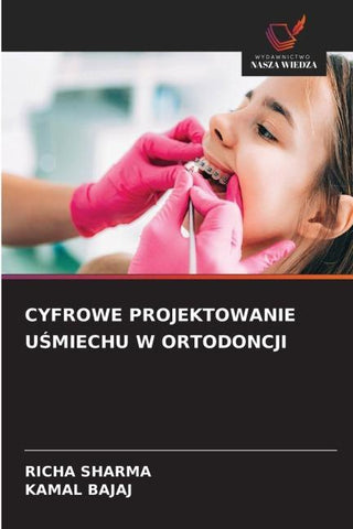 CYFROWE PROJEKTOWANIE U¿MIECHU W ORTODONCJI