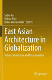 East Asian Architecture in Globalization
