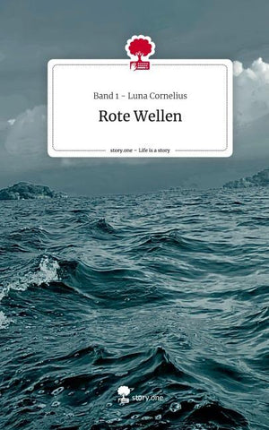 Rote Wellen. Life is a Story - story.one