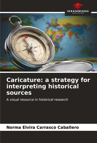 Caricature: a strategy for interpreting historical sources