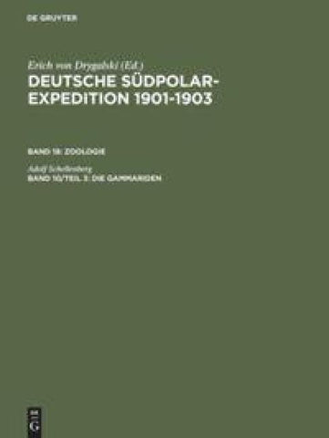 Deutsche Südpolar-Expedition 1901-1903. Zoologie / Die Gammariden