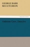Anderson Crow, Detective