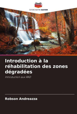 Introduction à la réhabilitation des zones dégradées