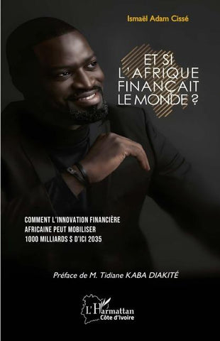 Et si l'Afrique finançait le monde ?