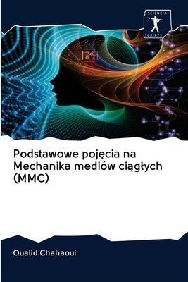 Podstawowe poj¿cia na Mechanika mediów ci¿g¿ych (MMC)