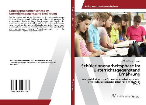 SchülerInnenarbeitsphase im Unterrichtsgegenstand Ernährung