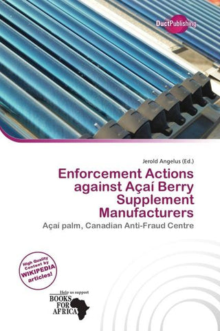 Enforcement Actions against Açaí Berry Supplement Manufacturers