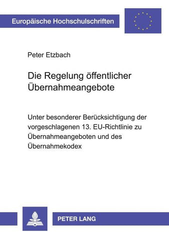 Die Regelung öffentlicher Übernahmeangebote