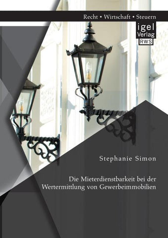 Die Mieterdienstbarkeit bei der Wertermittlung von Gewerbeimmobilien