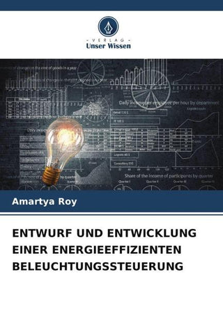 ENTWURF UND ENTWICKLUNG EINER ENERGIEEFFIZIENTEN BELEUCHTUNGSSTEUERUNG
