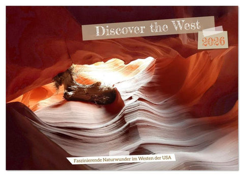 Discover the West (Wandkalender 2026 DIN A2 quer), CALVENDO Monatskalender