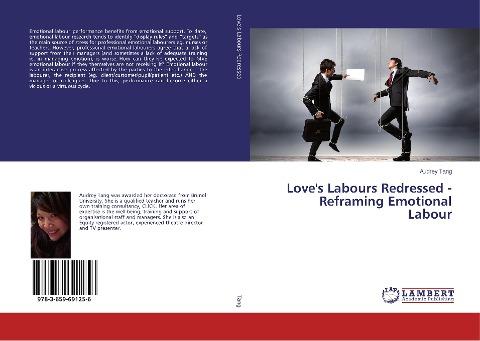 Love's Labours Redressed - Reframing Emotional Labour