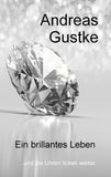 Ein brillantes Leben