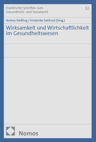 Wirksamkeit und Wirtschaftlichkeit im Gesundheitswesen
