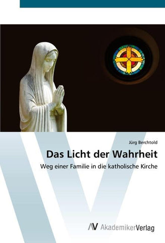 Das Licht der Wahrheit