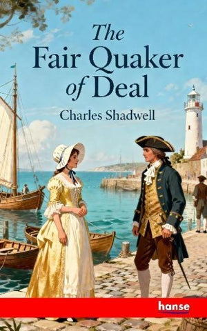 The Fair Quaker of Deal