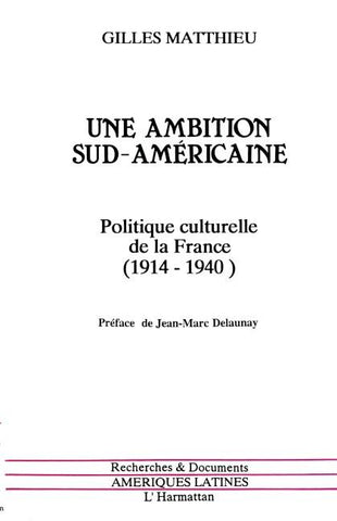 Une ambition sud-américaine