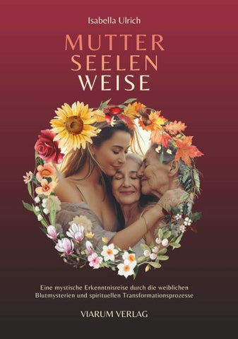 MUTTER SEELEN WEISE