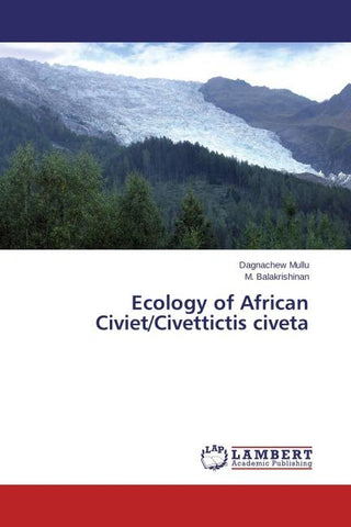 Ecology of African Civiet/Civettictis civeta